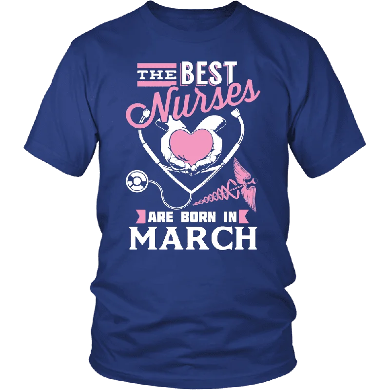 Women's Solid Color T-Shirts-Best Nurses Are Born In March Women Shirts, Hoodie & Tank